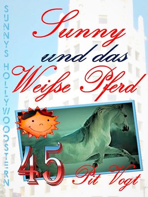 cover image of Sunny und das weiße Pferd